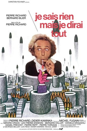 Je sais rien, mais je dirai tout