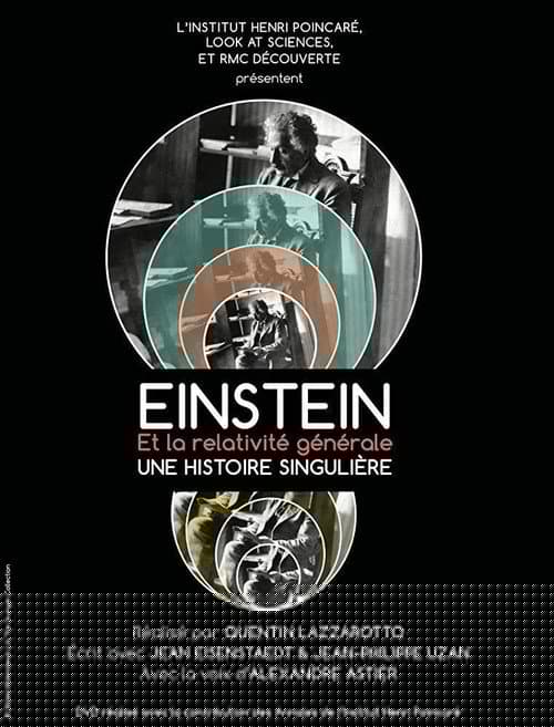 Einstein et la Relativité Générale, une histoire singulière
