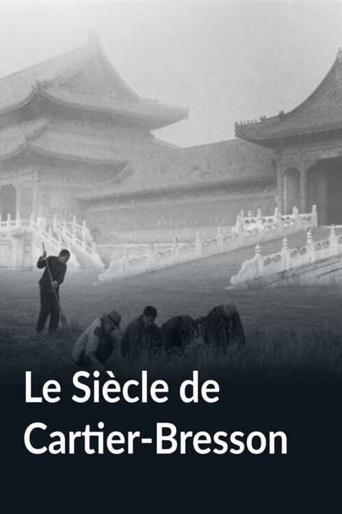 Le Siècle de Cartier-Bresson