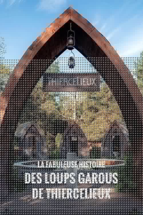 La fabuleuse histoire des Loups-garous de Thiercelieux