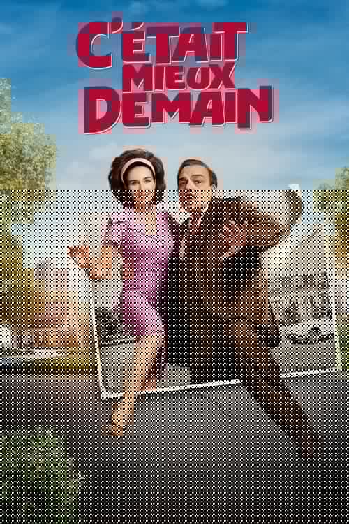 C'était mieux demain