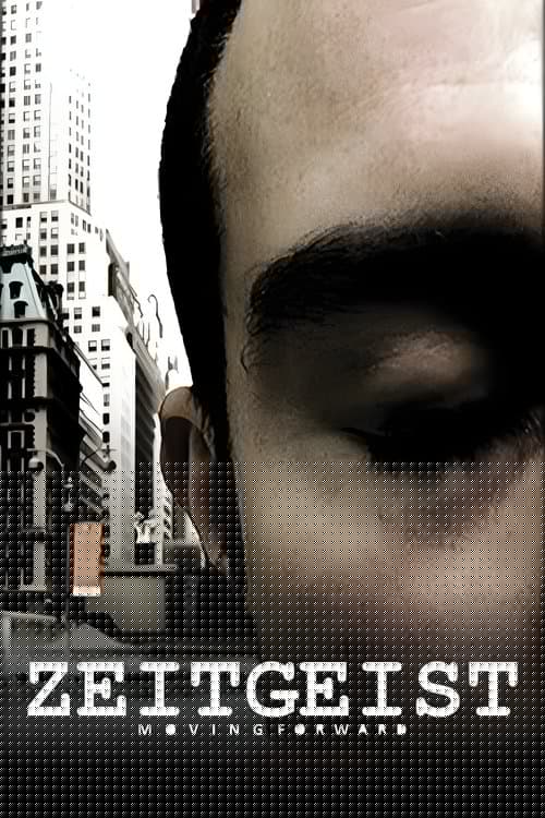 Zeitgeist: Moving Forward