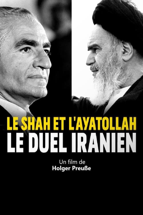 Le Shah et l'ayatollah : Le duel iranien