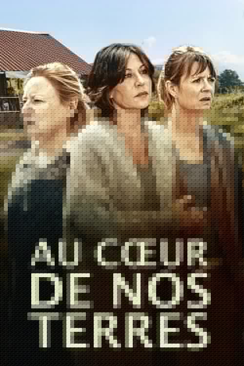 Au coeur de nos terres