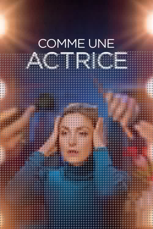 Comme une actrice