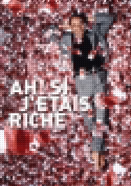 Ah ! Si j'étais riche