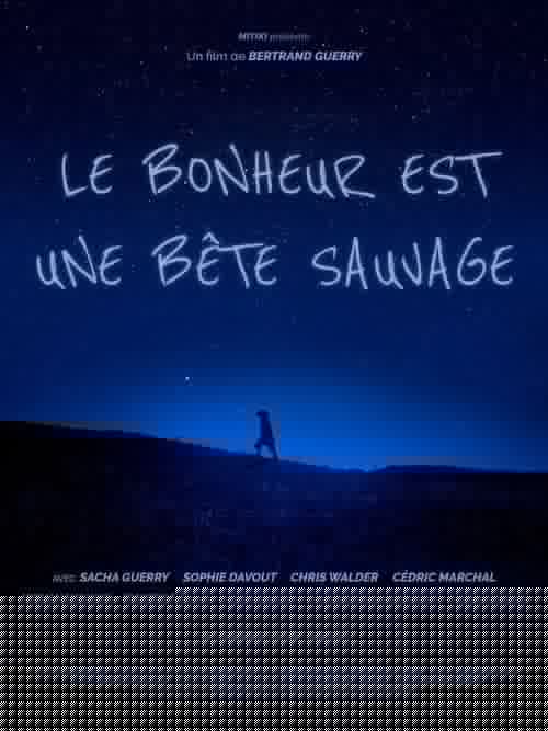 Le bonheur est une bête sauvage
